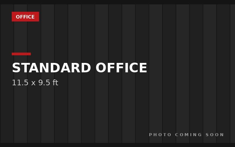 Standard Office storage unit, 11.5 x 9.5 ft